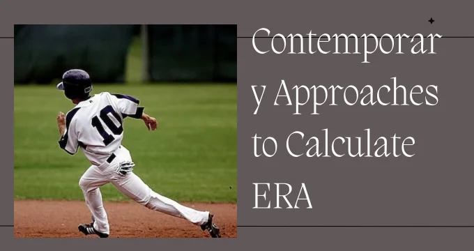 Contemporary Approaches to Calculate ERA