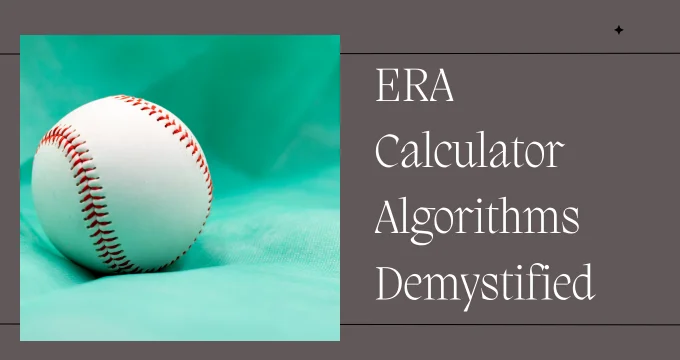 ERA Calculator Algorithms Demystified