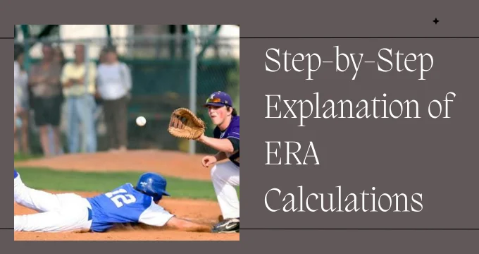 Step-by-Step Explanation of ERA Calculations