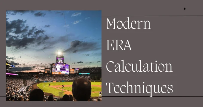 Modern ERA Calculation Techniques